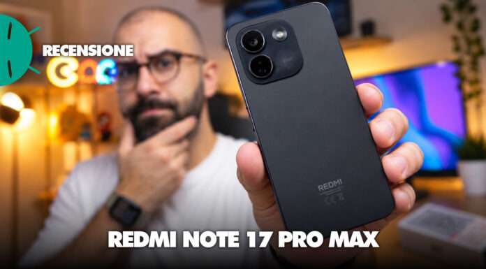 Recensione Redmi Note 17 Pro Max 5G: il “Max” ce l’ha la batteria